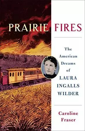 ԭ֮𡪡•Ӣ˹•µΡ(Prairie Fires: The American Dreams of Laura Ingalls Wilder)